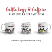 Blue Heelers & Caffeine Mug